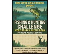 Fishing & Hunting Challenge Word Search Puzzle Book For Teens, Adults & Seniors: Brain Games Cross Word Easy To Read | About Deer, Ducks, Rifles, ... Fisher & Christmas (Outdoor Adventure Book)