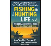 Fishing & Hunting Life Word Search Puzzle Book For Teens, Adults & Seniors: About Outdoor, Nature, Hunting, Camping, Adventure, Rifles and More | Easy ... Fisher, Outdoorsman, Holiday & Birthday