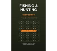 Fishing & Hunting Word Search: 60 Puzzles for the Outdoor Life - Fish Species, Game Animals, Tackle and Gear