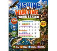 Fishing & Hunting Word Search for Adults and Seniors : Bold and Easy: 1800 Words Relaxing Large Print Puzzles Featuring Fishing, Hunting, Camping, ... for Anglers, Hunters and Nature Lovers