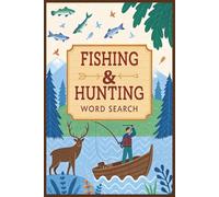 Fishing & Hunting Word Search Puzzle Book: A Collection of Large Print Word Search Puzzles Focused on Fishing, Hunting, Wildlife, and Outdoor ... (BrightMind Word Search Puzzle Collection)