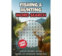Fishing & Hunting Word Search Puzzle Book: Extra Large Print | 60 Full-Page Fishing & Hunting Puzzles + Fun Fishing & Hunting Facts | Perfect Gift for Adults, Seniors, Anglers & Hunters