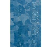 Fishing Log Book in Blue Pattern Cover Design: An Essential Accessory for the Tackle Box; Fishing Log Book for Dad, Fishing Gifts for Dad, 120 Pages (6" x 9"), Glossy Cover