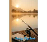 Fishing Log Book: Record Your Catches, Weather & Locations | Angler’s Journal for Tracking Fishing Trips & Adventures (6x9, 101 Pages)