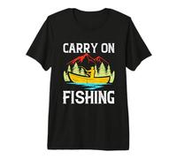 Fishing Lovers Carry On Fishing Fun Outdoor Fisher Fisherman Camiseta Premium