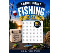 Fishing Lovers Large Print Word Search: 105 Fun Puzzles for Fishing Lovers