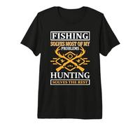 Fishing Solves Most of My Problems Hunting Hunter Life Camiseta Premium