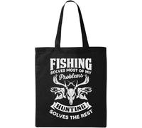 Fishing Solves Most of My Problems Hunting Solves The Rest - Bolsa de algodón ecológico natural, color negro, Black, Talla única
