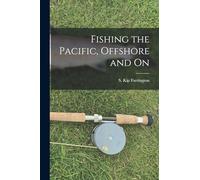 Fishing the Pacific, Offshore and on