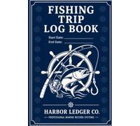 Fishing Trip Log Book: Professional Fishing Record for Boat Owners, Charter Captains & Offshore Anglers | Track Fishing Locations, Species, Bait, Tide, Weather, Sea State & Catch Records