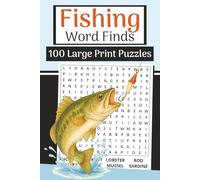 Fishing Word Finds Book (Large Print, 6×9): 100 Lake & River Word Searches | 3000 Words: Relax with fishing terms, gear, freshwater species, and outdoor adventure puzzles