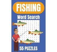 Fishing Word Search 55 Puzzles: Word Search about Fishing, Oceans, Fishes and More | 6x9 inches, 110 pages 55 Puzzles | Good Gift for Fish lovers, Fisherman, Fishing Lover, Vacations and Holidays