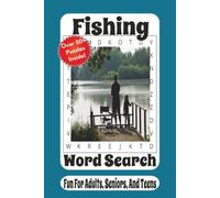 Fishing Word Search: 55 Relaxing Puzzles Featuring Freshwater Fishing, Saltwater Fishing, Tackle, Species, Techniques, and Angling Adventures