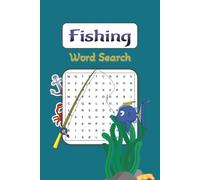 Fishing word search Book: Fishing and Fish Word search Puzzle book for adults and kids| 5*9 inches | 80 Pages | 40 Puzzles