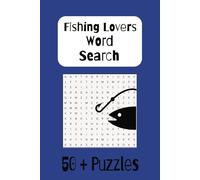 Fishing Word Search Book: Word searches with easy to read print about fishing, oceans, outdoor fun and more. 6 x 9 inches, 110 pages, 50 plus puzzles... Gift for all occasions.