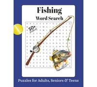 Fishing Word Search Booklet: Puzzles for Adults, Seniors & Teens: Word Searches with Easy to Read Print about Fishing, Fish, Boats and More | 8x10 ... for Vacations, Holiday and Relaxation.