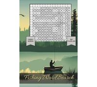 Fishing Word Search: Easy-to-read word search puzzles featuring freshwater species, saltwater giants, tackle, techniques, baits, and destinations | ... trips, boat rides, and cabin retreats.