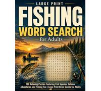 Fishing Word Search for Adults: 100 Relaxing Puzzles Featuring Fish Species, Outdoor Adventures, and Fishing Fun | Large Print Brain Games for Adults