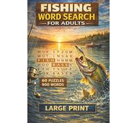 Fishing Word Search for Adults Large Print Puzzle Book with 60 Relaxing Word Searches, 900 Words for Fishermen, Outdoor Lovers & Stress Relief: 60 ... Games. Perfect Gift for Fishermen, Men & Dads
