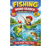 Fishing Word Search for Kids Ages 6-10 Fun and Easy Word Find Puzzle Book with 60 Puzzles and 900 Words for Boys and Girls Who Love Fishing: 60 ... for Kids, Boys & Girls • Easy Brain Games