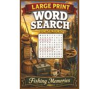 Fishing Word Search for Seniors: 100 Large Print Puzzles for Adults & Seniors Who Love to Fish