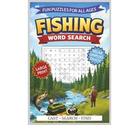 Fishing Word Search: Fun & Relaxing Puzzles for Kids, Adults, and Seniors | Easy-to-Read Fishing-Themed Word Search Book for All Ages