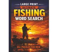 Fishing Word Search: Large Print, easy on the eyes for Adults & Seniors • 55+Themed Puzzles • Inspired by Sea, Lakes & Rivers
