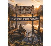 Fishing Word Search Puzzle Book: 100 Puzzles for Anglers and Outdoor Lovers: Large Print Word Search Book for Adults | Cast Your Line Into Every One of 100 Puzzles