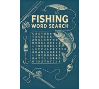 Fishing Word Search Puzzle Book: A Fun and Relaxing 6x9 540 Words Collection of Fishing Word Search Puzzles for All Ages | Great Gift for Men, Women, and Fishing Fans Everywhere