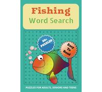 Fishing Word Search Puzzle Book: A Reel-y Good Time with Over 50 Fishing-Themed Puzzles for Anglers and Outdoor Enthusiasts | Word Searches with Large ... 6 X 9 Inches (15.24 X 22.86 cm), 110 pages |