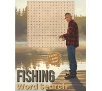 Fishing Word Search Puzzle Book - Extra Large Print: Over 60 Easy to Read Word Search Puzzles with 21 Words Each | All Directions | Bonus Word ... (Extra Large Print Word Search Puzzle Books)