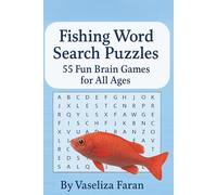 Fishing Word Search Puzzle Book for Adults: 55 Fun Puzzles About Fish Species, Lakes, Rivers, and the Great Outdoors with Solutions