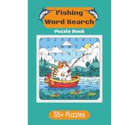 Fishing Word Search Puzzle Book for Adults & Seniors: 55+ Relaxing Word Find Puzzles | Large Print Fishing Activity Book for Brain Training, Stress Relief & Vocabulary Building | Size 6x9 inches