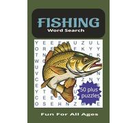 Fishing Word Search Puzzle Book:: Word search book fun for all ages, children, adults, senior word search puzzle, relaxation, anxiety relief, free time fun with fishing word search puzzle book.