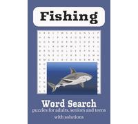 Fishing Word Search Puzzle Book: Word Searches with Easy to Read Print about Fishes, Fishing, Fisherman and More | 6x9 inches, 120 pages | 55+ ... for Vacations, Holidays and Relaxation Times