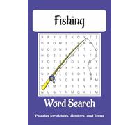 Fishing Word Search Puzzle Book: Word Searches with Easy to Read Print about Fishing, Anglers, and Fish | 6x9 inches, 108 pages | 50+ puzzles ... Gifts for Holidays, Vacations, and Free Times
