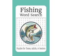 Fishing Word Search Puzzle Book: Word Searches with Easy to Read Print about Fishing, Angling, Trawling and More | 6x9 inches, 110 pages | 50+ Puzzles … Great for Vacations, Holidays and Relaxation