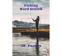 Fishing Word Search Puzzle Book: Word Searches with Easy to Read Print about Fishing, Fish, Tackle, and more I 6x9 inches, 110 pages, I 50+ puzzles…Gifts for Vacations, Holidays, and Free Times