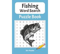Fishing Word Search Puzzle Book: Word Searches with Easy-to-Read Print about Fishing, Fisherman, Fish and More | 6 x 9 inches, 110 pages | 50+ Puzzles | Gifts for Holidays, Vacations and Free Time