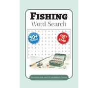 Fishing Word Search Puzzle Book: Word Searches with Easy-to-Read Print about Tackle, Freshwater Fishing, Bass Fishing, and More | 6 x 9 Inches, 110 ... Gift for Vacations, Holidays, and Free Time