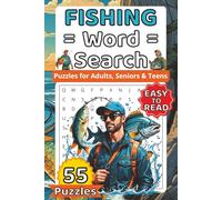 Fishing Word Search Puzzles - for Adults, Seniors and Teens: 55 Fun & Challenging Puzzles for Fishing Lovers and Anglers - Relax, Unwind, and Reel in the Fun!