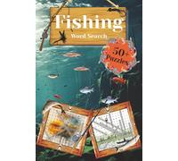 Fishing Word Search: Word Search Puzzles with Easy-to-Read Print about Fishing, Types of Fish, Habitats and More, 6x9 inches, 120 pages, 50+ Puzzles…Gift for Vacations, Holidays, and Relaxation