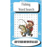 Fishing Word Search: Word Searches with Easy to Read Print about Fishing Boats, Marine Life, Fishing Gear and More | 6x9 inches, 110 pages | 50 + ... Gift for Vacations, Holidays or Free Times