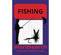 Fishing Wordsearch puzzle book: Word searches with easy to read print about fishing and fisherman 6x9 inches 110 pages 50+ puzzles - Gift for vacations, holidays and relaxing