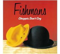 Fishmans - Chappie, Don't Cry [Vinilo]
