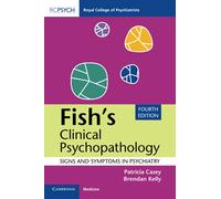 Fish's Clinical Psychopathology: Signs and Symptoms in Psychiatry