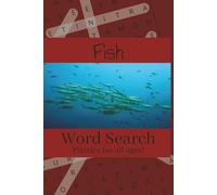 FishWord Search Puzzle: Word Search about Fish, Fish names, Fish species, and More | 6x9 inches, 106 pages, 50+ puzzles to solve | Great for vacations, road trips, or plane rides and as gifts