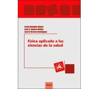 Física aplicada a las ciencias de la salud: 88 (Educació. Sèrie laboratori Materials)