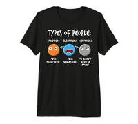 Física Ciencia Natural - Electrón Neutrón Átomos Camiseta Premium