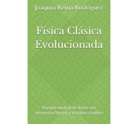 Física Clásica Evolucionada: Energía nuclear de fisión con elementos ligeros y residuos estables